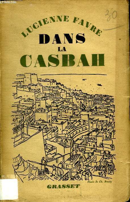 DANS LA CASBAH.