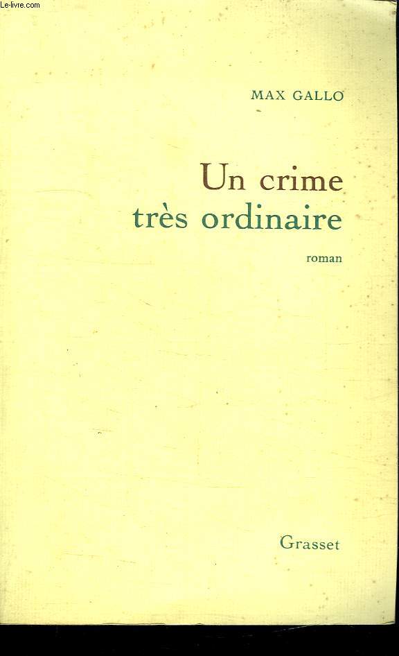 UN CRIME TRES ORDINAIRE.