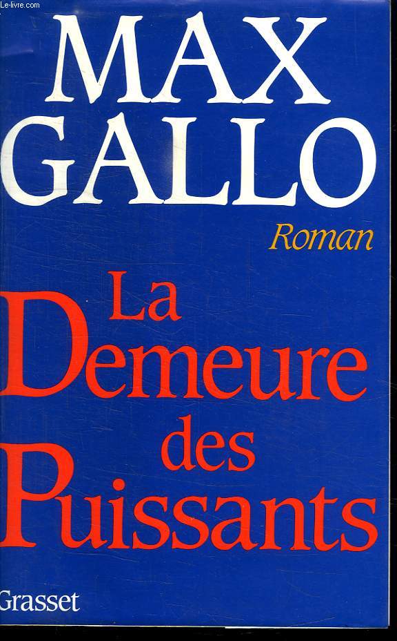 LA DEMEURE DES PUISSANTS.