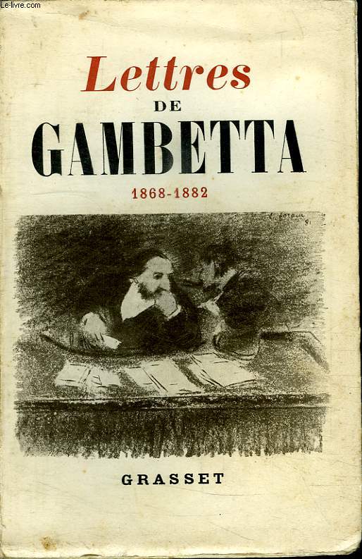 LETTRES DE GAMBETTA.1868-1882.