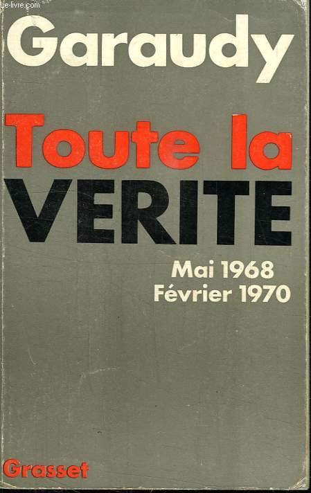 TOUTE LA VERITE.MAI 1968 .FEVRIER 1970.