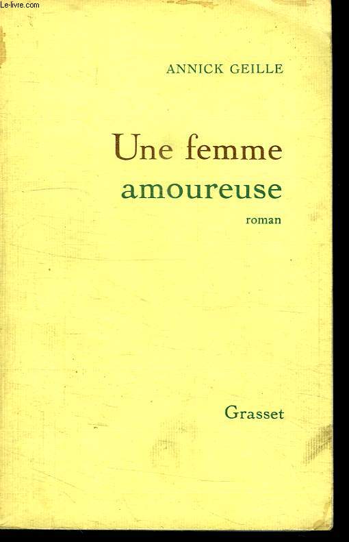 UNE FEMME AMOUREUSE.