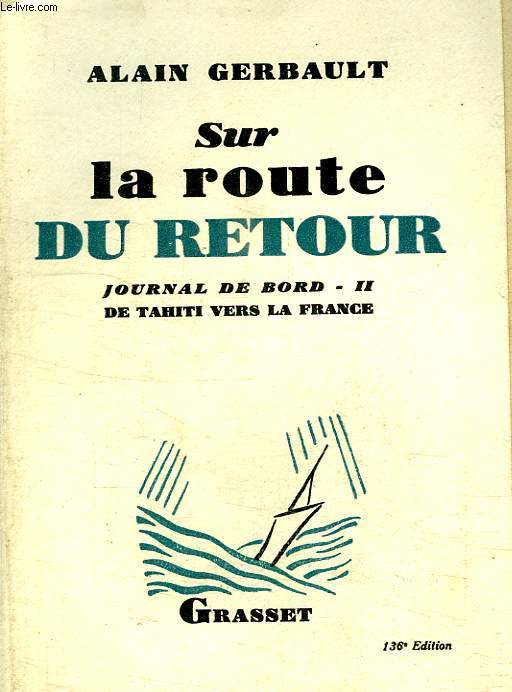 SUR LA ROUTE DU RETOUR.JOURNAL DE BORD-2.DE TAHITI VERS LA FRANCE.
