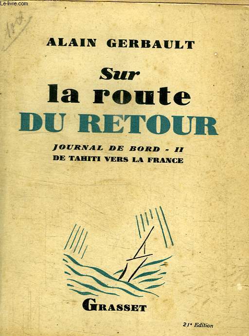 SUR LA ROUTE DU RETOUR.JOURNAL DE BORD-2.DE TAHITI VERS LA FRANCE.