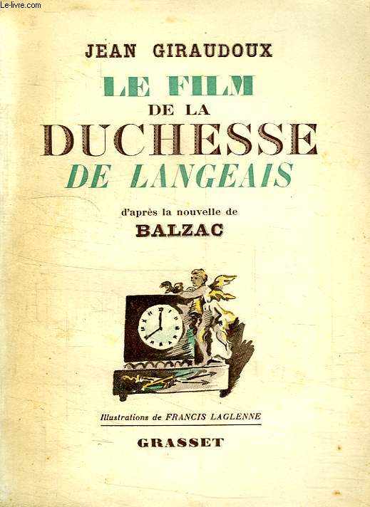 LE FILM DE LA DUCHESSE DE LANGEAIS.D APRES LA NOUVELLE DE BALZAC.