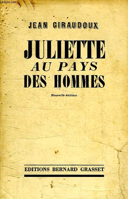 JULIETTE AU PAYS DES HOMME.NOUVELLE EDITION.