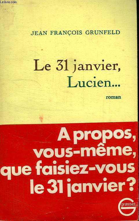 LE 31 JANVIER,LUCIEN...