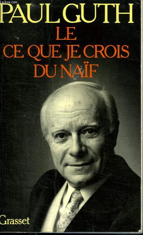 LE CE QUE JE CROIS DU NAIF.