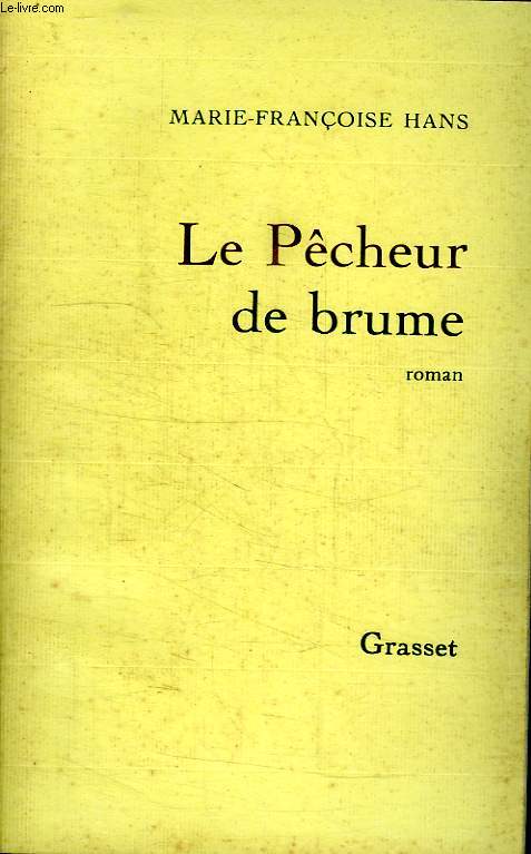 LE PECHEUR DE BRUME.