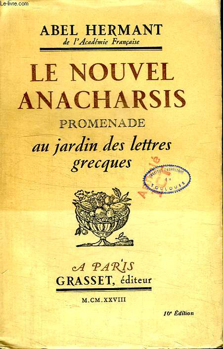 LE NOUVEL ANACHARSIS.PROMENADE AU JARDIN DES LETTRES GRECQUES.