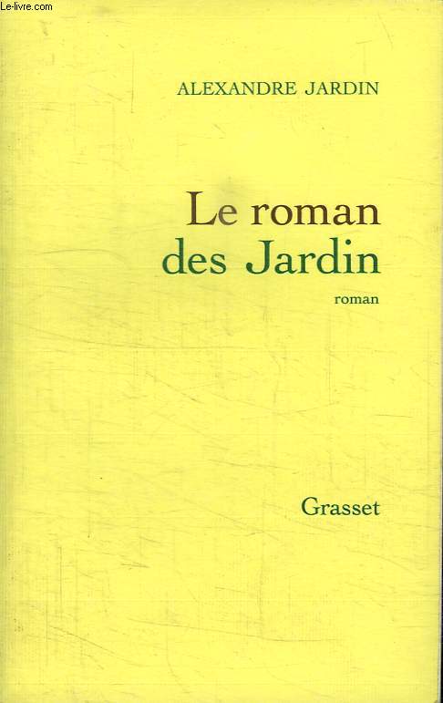 LE ROMAN DES JARDINS.