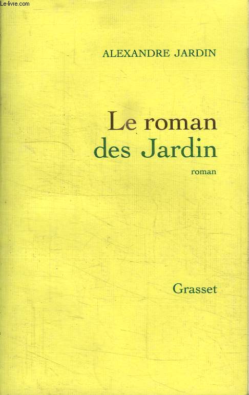 LE ROMAN DES JARDINS.