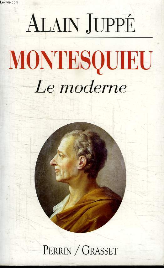 MONTESQUIEU.LE MODERNE.