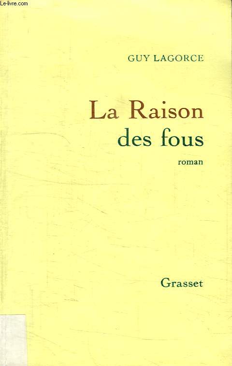 LA RAISON DES FOUS.