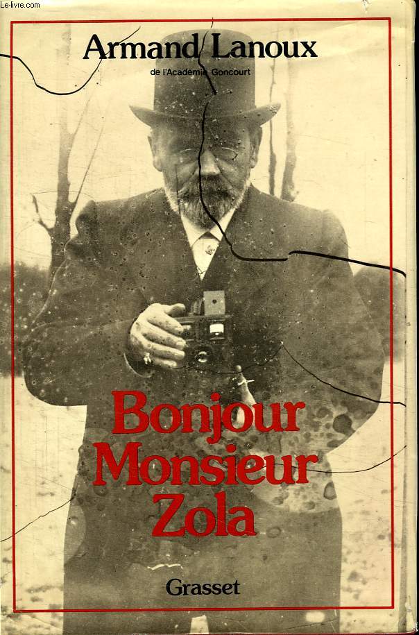 BONJOUR MONSIEUR ZOLA.