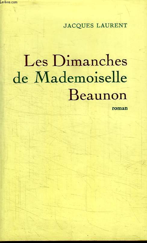 LES DIMANCHES DE MADEMOISELLE BEAUNON.