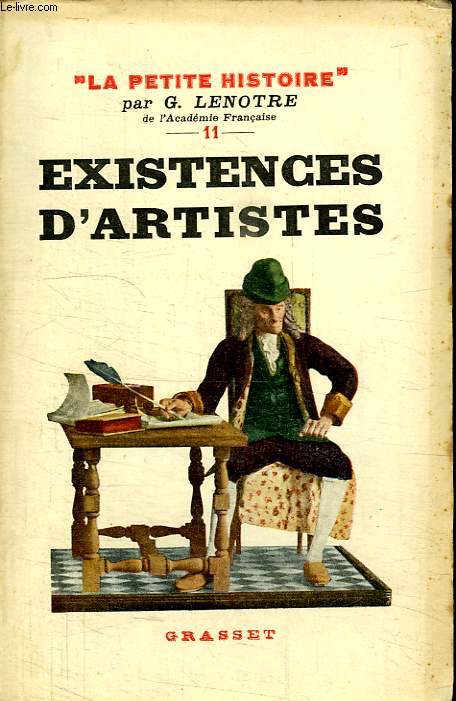 EXISTENCES D ARTISTES. DE MOLIERE A VISTOR HUGO.