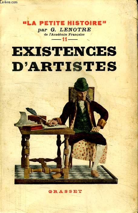 EXISTENCES D ARTISTES. DE MOLIERE A VISTOR HUGO.