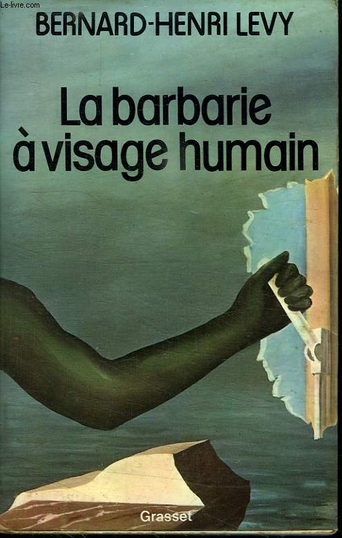 LA BARBARIE A VISAGE HUMAIN.