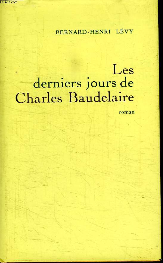 LES DERNIERS JOURS DE CHARLES BAUDELAIRE.
