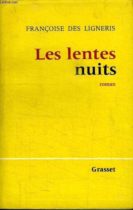 LES LENTES NUITS.