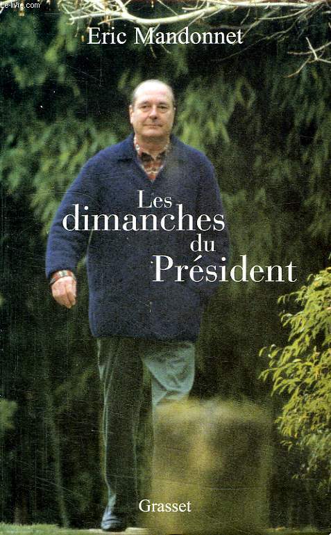 LES DIMANCHES DU PRESIDENT.