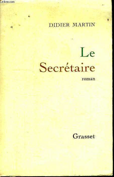 LE SECRETAIRE.