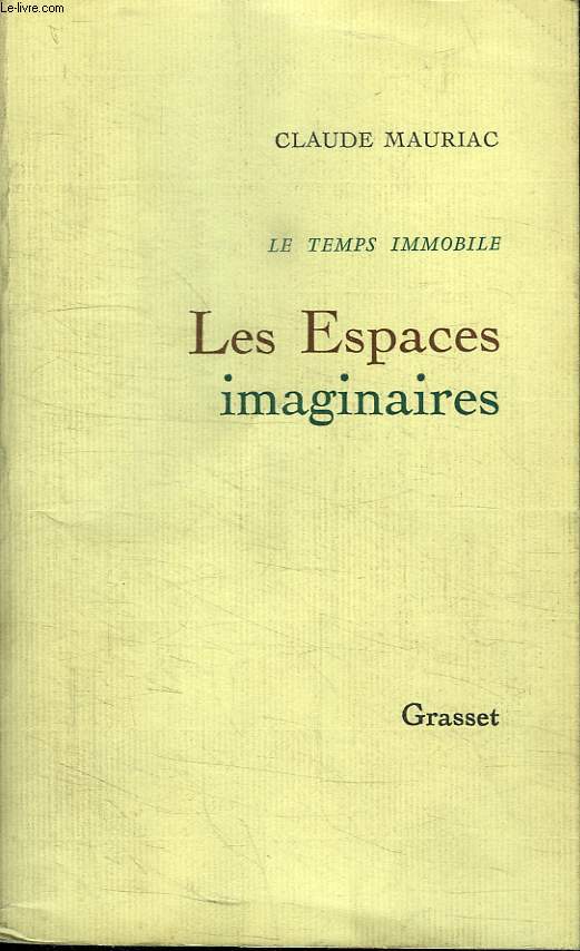 LES ESPACES IMAGINAIRES.LE TEMPS IMMOBILE 2.