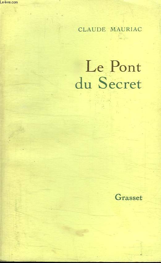 LE PONT DU SECRET. LE TEMPS ACCOMPLI 3.
