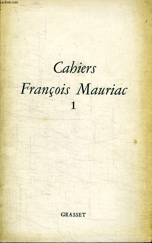 CAHIERS FRANCOIS MAURIAC 1.
