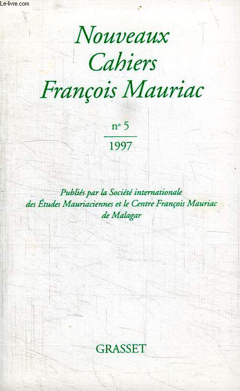 NOUVEAUX CAHIERS FRANCOIS MAURIAC. N5.