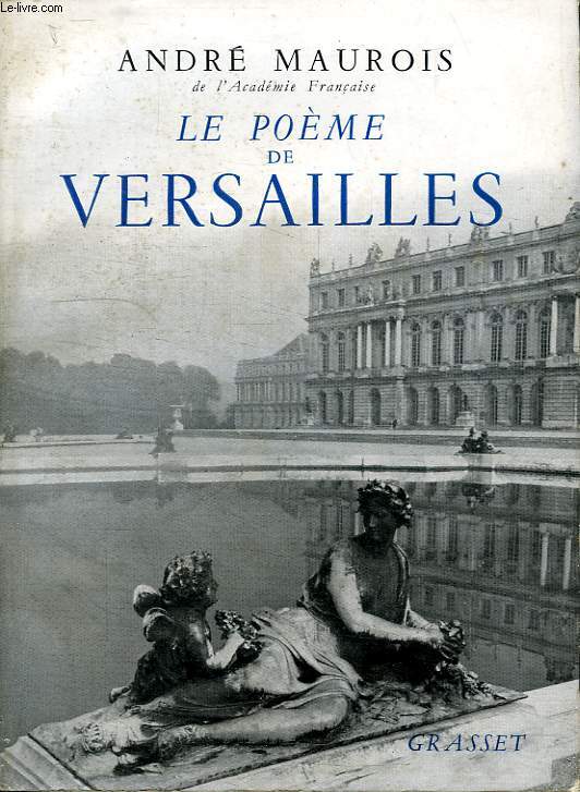 LE POEME DE VERSAILLES.