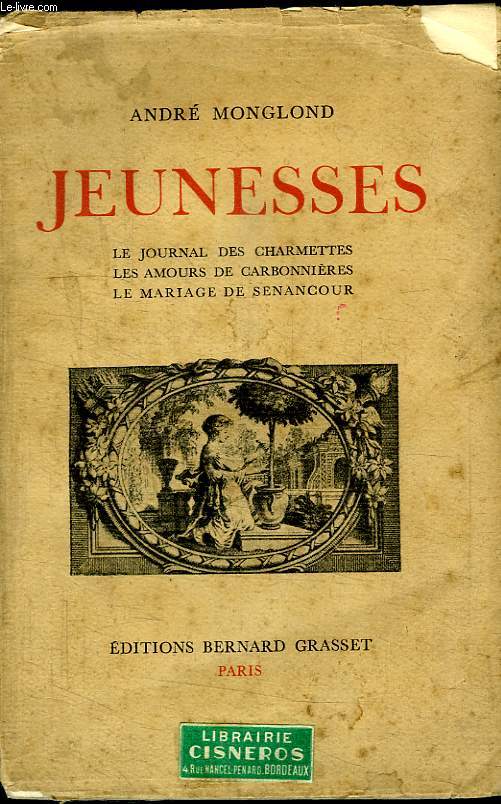 JEUNESSES.LE JOURNAL DES CHARMETTES, LES AMOURS DE CARBONNIERES, LE MARIAGE DE SANANCOUR.