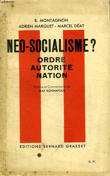 NEO SOCIALISME. ORDRE AUTORITE NATION.