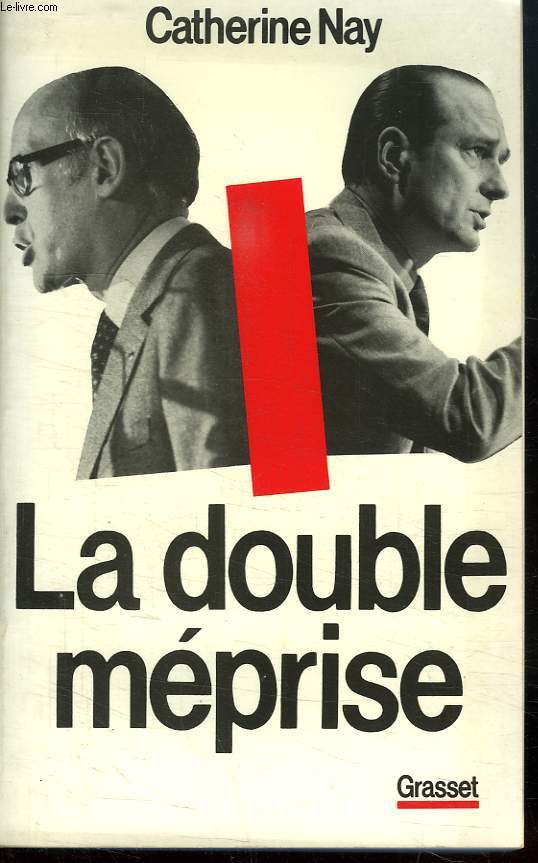 LA DOUBLE MEPRISE.