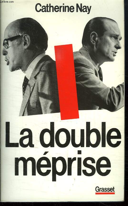 LA DOUBLE MEPRISE.