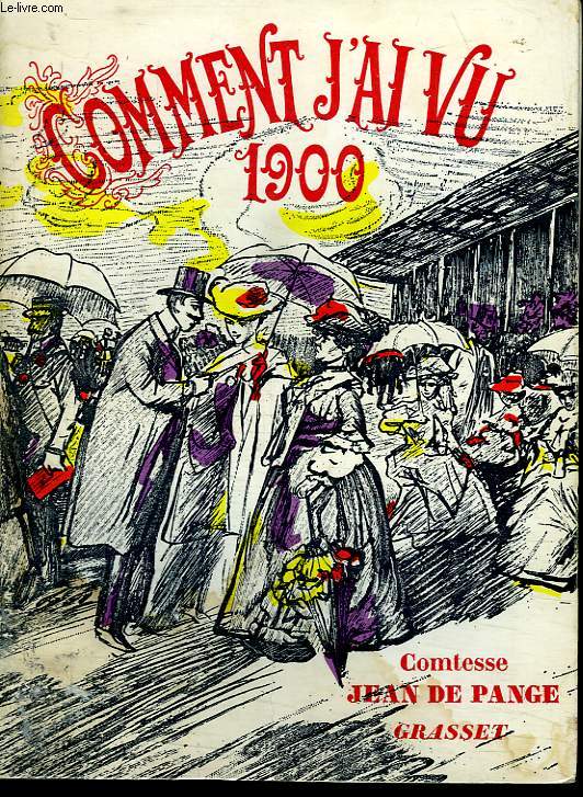 COMMENT J AI VU 1900.