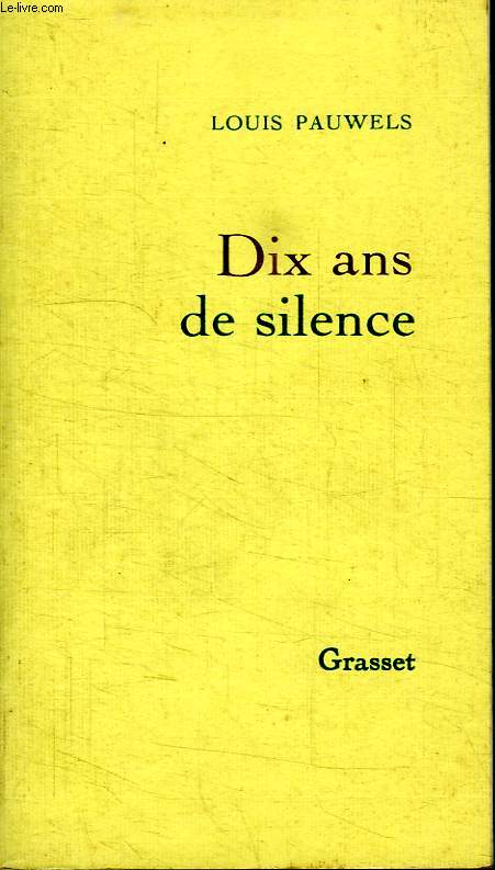 DIX ANS DE SILENCE.