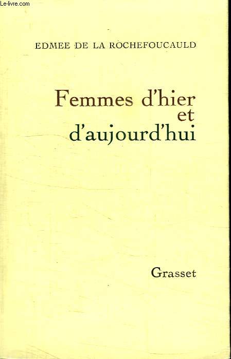 FEMMES D HIER ET D AUJOURD HUI.