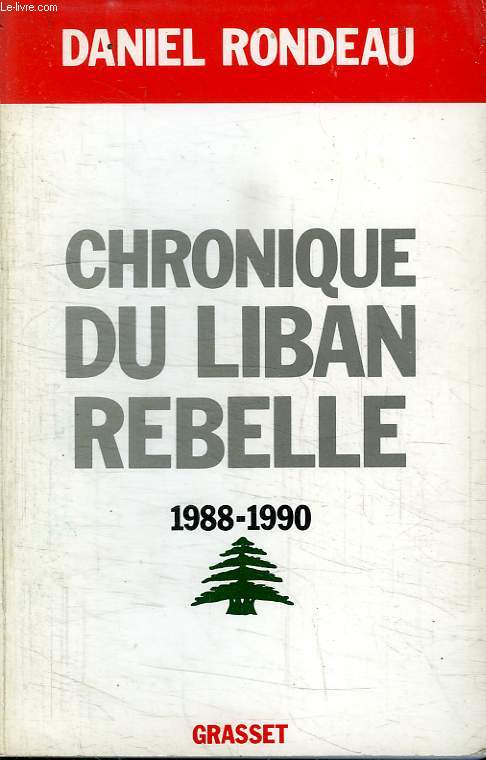 CHRONIQUE DU LIBAN REBELLE. 1988.1990.