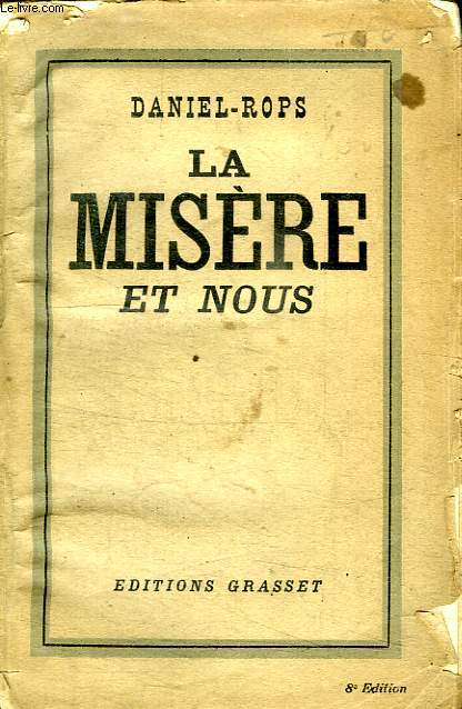 LA MISERE ET NOUS.