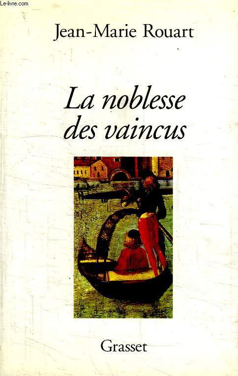 LA NOBLESSE DES VAINCUS.