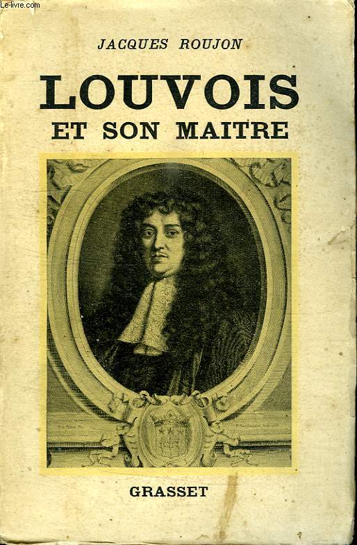 LOUVOIS ET SON MAITRE.