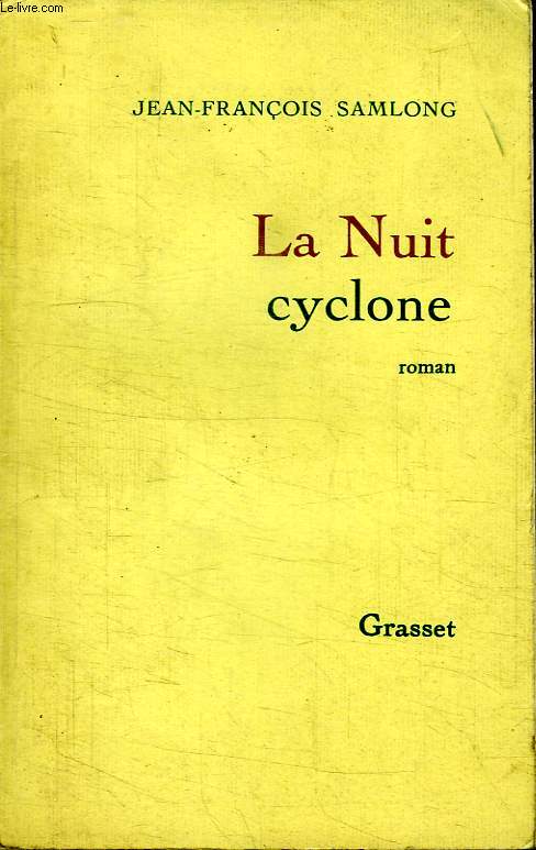 LA NUIT CYCLONE.