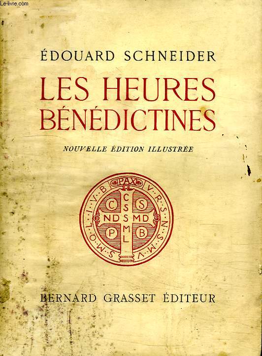 LES HEURES BENEDICTINES.