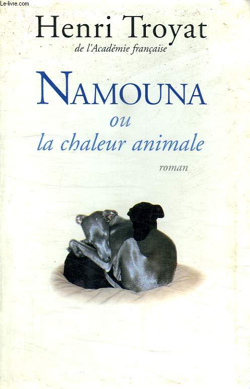 NAMOUNA OU LA CHALEUR ANIMALE.