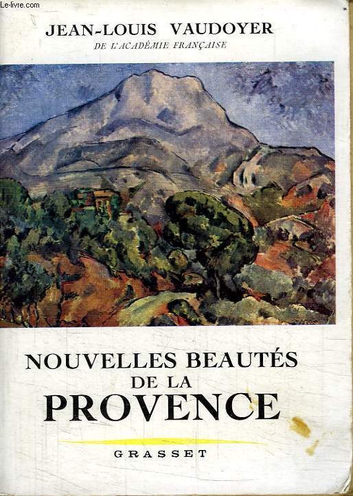 NOUVELLES BEAUTES DE LA PROVENCE.