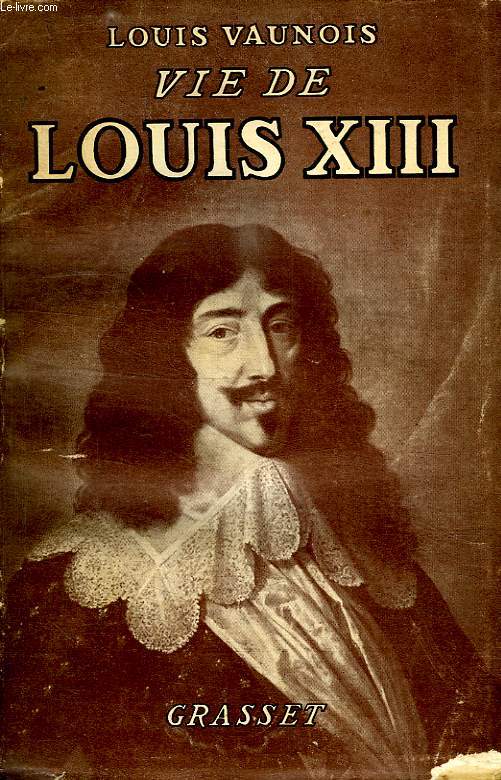 VIE DE LOUIS XIII.