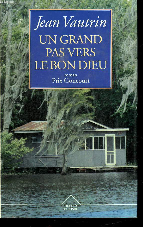 UN GRAND PAS VERS LE BON DIEU.