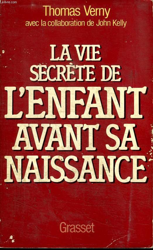 LA VIE SECRETE DE L ENFANT AVANT SA NAISSANCE.